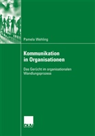 Pamela Wehling - Kommunikation in Organisationen