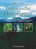 Felix R Paturi, Felix R. Paturi - Indianische Heilpflanzen