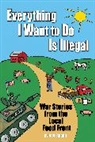 Joel Salatin - Everything I Want to Do Is Illegal