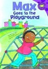 Adria F. Klein, Adria F./ Gallagher-cole Klein, Adria Fay Klein, Mernie Gallagher-Cole, Mernie Elizabeth Gallagher-Cole - Max Goes to the Playground