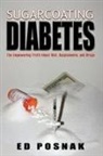 Ed Posnak, Trafford Publishing - Sugarcoating Diabetes