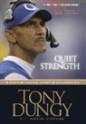 Tony Dungy, Tony/ Whitaker Dungy - Quiet Strength