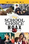 Ronald G. Corwin, Ronald G. Schneider Corwin, Ronald G./ Schneider E. Joseph/ McPartland Corwin, Corwin Ronald G., E. Joseph Schneider, Joseph E. Schneider... - School Choice Hoax