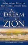 Jeffrey K. Salkin, Jeffrey K. Salkin, Rabbi Jeffrey K. Salkin - Dream of Zion
