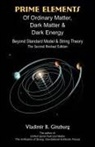 Vladimir B. Ginzburg - Prime Elements of Ordinary Matter, Dark Matter & Dark Energy