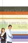Shaunti Feldhahn, Shaunti/ Rice Feldhahn, Lisa A Rice, Lisa A. Rice - For Parents Only Discussion Guide