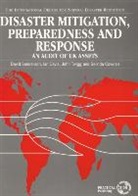 Ian Davis, Oxford Centre for Disaster Studies, David Sanderson, Belinda Cowden, Ian Davis, John Twigg - Disaster Mitigation, Preparedness and Response: An Audit of UK Assets