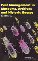 David Pinniger, Annette Townsend - Pest Management in Museums, Archives And Historic Houses
