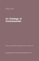 R Ellis, R. Ellis, Ralph Ellis - An Ontology of Consciousness