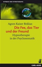 Katharina Guttenbrunner, Kaiser Rekkas, Agnes Kaiser Rekkas - Die Fee, das Tier und der Freund