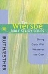 Warren Wiersbe, Warren W Wiersbe, Warren W. Wiersbe - The Wiersbe Bible Study Series: Ruth / Esther