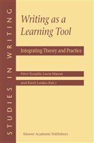 K Lonka, K. Lonka, Kirsti Lonka, Mason, L Mason, L. Mason... - Writing as a Learning Tool