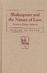 Marcus Nordlund - Shakespeare and the Nature of Love