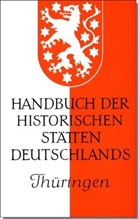 Aufgebauer, Aufgebauer, Peter Aufgebauer, Han Patze, Hans Patze - Handbuch der Historischen Stätten - 9: Handbuch der historischen Stätten Deutschlands / Thüringen