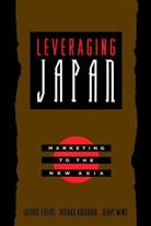Fields, G Fields, Georg Fields, George Fields, George Katahira Fields, Robert E Gunther... - Leveraging Japan