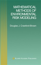 Douglas J Crawford-Brown, Douglas J. Crawford-Brown - Mathematical Methods of Environmental Risk Modeling