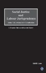 Sharath Babu, Sharath Shetty Babu, Rashmi Shetty - Social Justice and Labour Jurisprudence