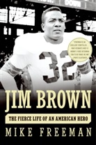 Mike Freeman, Freeman Mike - Jim Brown