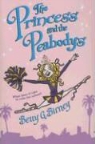 Betty G. Birney - The Princess and the Peabodys