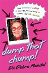 Debra Mandel - Dump That Chump!