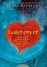Beth Kephart - Undercover