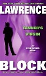 Lawrence Block - Tanner's Virgin