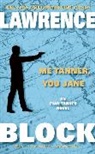 Lawrence Block - Me Tanner, You Jane