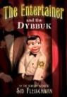 Sid Fleischman - The Entertainer and the Dybbuk