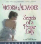 Victoria Alexander, Charlotte Parry, Charlotte Parry - Secrets of a Proper Lady