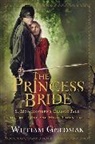 William Goldman, William Goldman - The Princess Bride: S. Morgenstern's Classic Tale of True Love and High Adventure; The "Good Parts" Version