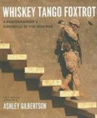 Dexter Filkins, Ashley Gilbertson, Gilbertson Ashley - Whiskey Tango Foxtrot