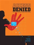 Ronald Deibert, Ronald J Deibert, Et Al, John Palfrey, Ronald Deibert, Ronald Deibert... - Access Denied