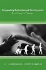 Roger Sansom, Roger (Assistant Professor Sansom, Roger (EDT)/ Brandon Sansom, Roger Brandon Sansom, Robert N Brandon, Robert N. Brandon... - Integrating Evolution and Development