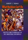 Robert J. Thomas, Thomas Robert J., Robert J. Thomas - What Machines Can''t Do