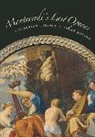E Rosand, Ellen Rosand, Rosand Ellen, Ellen Rosand - Monteverdi''s Last Operas: A Venetian Trilogy