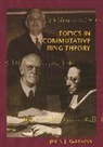 John Watkins, John J. Watkins, Watkins John J. - Topics in Commutative Ring Theory