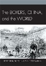 Robert Bickers, Robert (EDT)/ Tiedemann Bickers, Robert A. Tiedemann Bickers, Robert Tiedemann Bickers, Robert Bickers, Bickers Robert... - Boxers, China, and the World