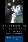 Jacob Lassner, Jacob Troen Lassner, Lassner Jacob, IIan S. Troen, Ilan Troen, Ilan S. Troen... - Jews and Muslims in the Arab World