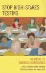 Stephen J. Farenga, Steve Farenga, Bonnie Johnson, Dale Johnson, Dale D. Johnson, Dale D./ Johnson Johnson... - Stop High-Stakes Testing