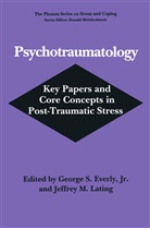 George S. Everly, George S. Everly Jr., Jeffrey M. Lating, M Lating, M Lating, Georg S Everly Jr... - Psychotraumatology