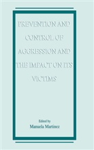 Manuel Bach, Manuela Bach, Manuela Martinez, Lina Martins - Prevention and Control of Aggression and the Impact on its Victims