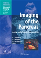 Emil J. Balthazar, Ale J Megibow, Alec J Megibow, Alec J. Megibow, Roberto Pozzi Mucelli, Roberto Pozzi Mucelli... - Imaging of the Pancreas