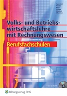 Esp, Esperst, Erik Esperstedt, Olaf Peleikis, Günter Rosar, Stefan Schlapp... - Volks- und Betriebswirtschaftslehre mit Rechnungswesen für Berufsfachschulen