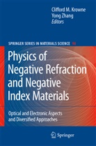 C. M. Krowne, C.M. Krowne, Clifford M. Krowne, Cliffor M Krowne, Clifford M Krowne, Zhang... - Physics of Negative Refraction and Negative Index Materials