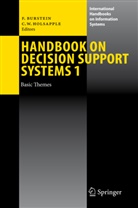 Frad Burstein, Frada Burstein, Clyde Holsapple, Clyde W. Holsapple, W Holsapple, W Holsapple - Handbook on Decision Support Systems 1. Vol.1