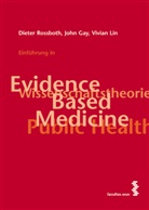 Joh Gay, John Gay, Vivian Lin, Diete Rossboth, Dieter Rossboth - Einführung in Evidence Based Medicine