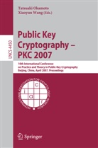 Tatsuaki Okamoto, Xiaoyun Wang - Public Key Cryptography - PKC 2007
