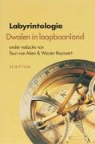 T. van Aken, Teun van Aken, W. Reynaert - Labyrintologie