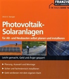 Bo Hanus, Ulrich E. Stempel - Photovoltaik-Solaranlagen für Alt- und Neubauten selbst planen und installieren