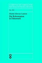Martin Schwarz Lausten, Martin Schwarz-Lausten, Johanne Schilling, Johannes Schilling - Die Reformation in Dänemark